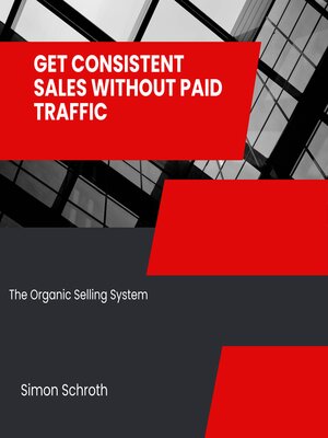 cover image of Get Consistent Sales Without Paid Traffic